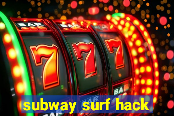 subway surf hack